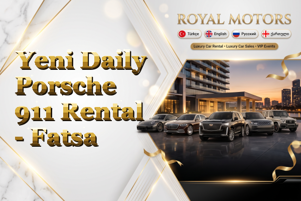Yeni Daily Porsche 911 Rental - Fatsa
