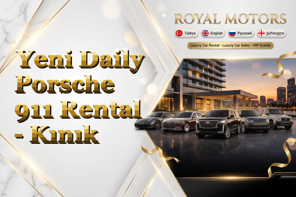 Yeni Daily Porsche 911 Rental - Kınık