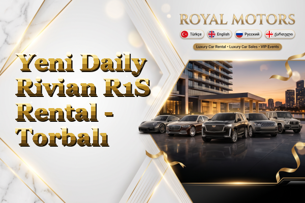 Yeni Daily Rivian R1S Rental - Torbalı