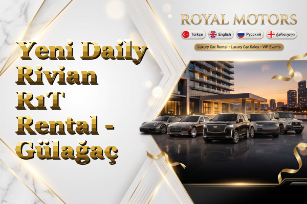 Yeni Daily Rivian R1T Rental - Gülağaç
