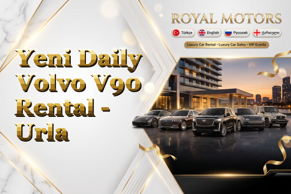 Yeni Daily Volvo V90 Rental - Urla