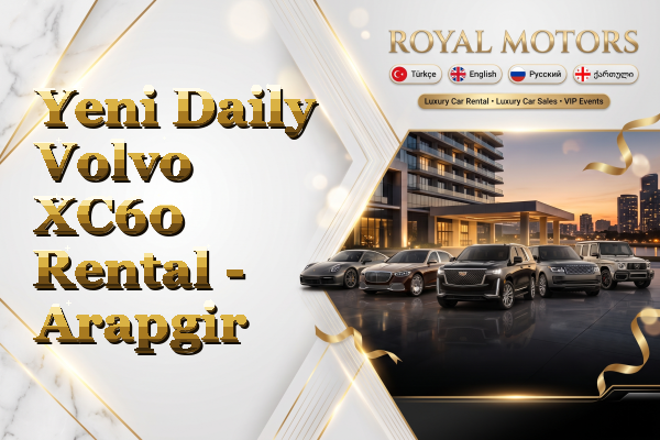 Yeni Daily Volvo XC60 Rental - Arapgir