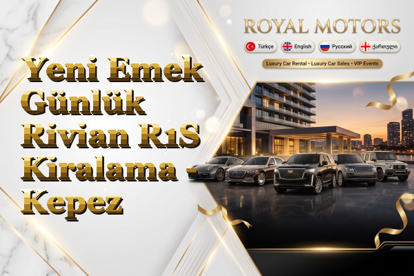 Yeni Emek Günlük Rivian R1S Kiralama - Kepez