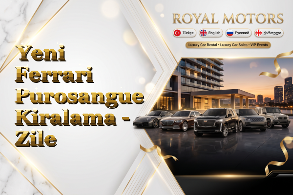 Yeni Ferrari Purosangue Kiralama - Zile