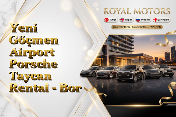 Yeni Göçmen Airport Porsche Taycan Rental - Bor