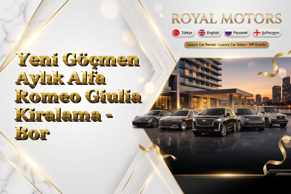 Yeni Göçmen Aylık Alfa Romeo Giulia Kiralama - Bor