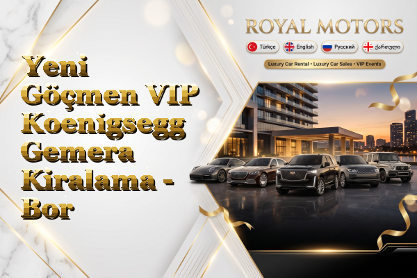 Yeni Göçmen VIP Koenigsegg Gemera Kiralama - Bor