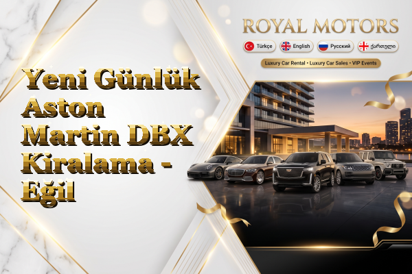 Yeni Günlük Aston Martin DBX Kiralama - Eğil
