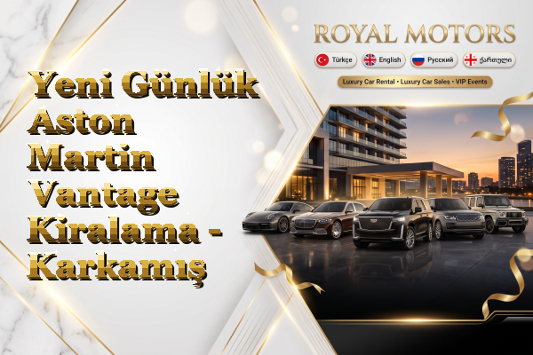 Yeni Günlük Aston Martin Vantage Kiralama - Karkamış