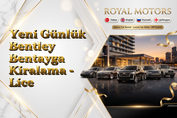 Yeni Günlük Bentley Bentayga Kiralama - Lice