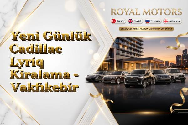 Yeni Günlük Cadillac Lyriq Kiralama - Vakfıkebir
