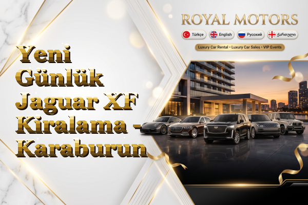Yeni Günlük Jaguar XF Kiralama - Karaburun