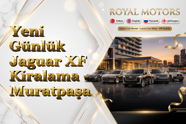 Yeni Günlük Jaguar XF Kiralama - Muratpaşa