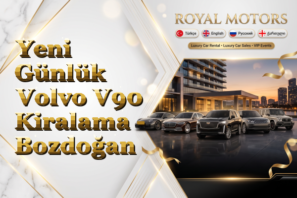 Yeni Günlük Volvo V90 Kiralama - Bozdoğan