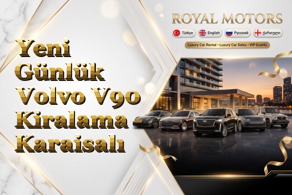 Yeni Günlük Volvo V90 Kiralama - Karaisalı