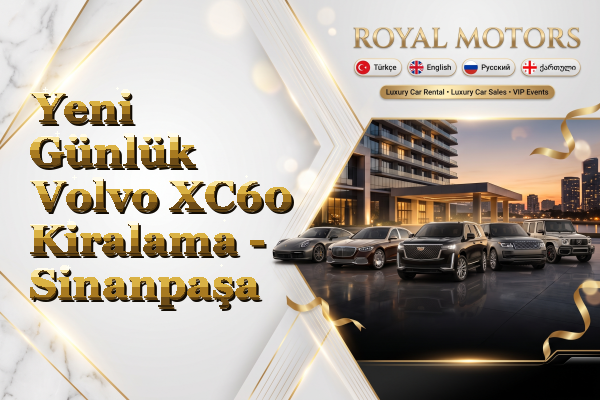 Yeni Günlük Volvo XC60 Kiralama - Sinanpaşa