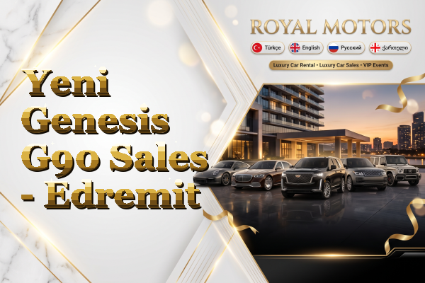 Yeni Genesis G90 Sales - Edremit