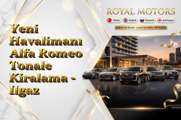 Yeni Havalimanı Alfa Romeo Tonale Kiralama - Ilgaz
