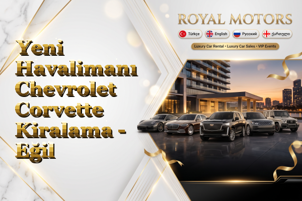 Yeni Havalimanı Chevrolet Corvette Kiralama - Eğil