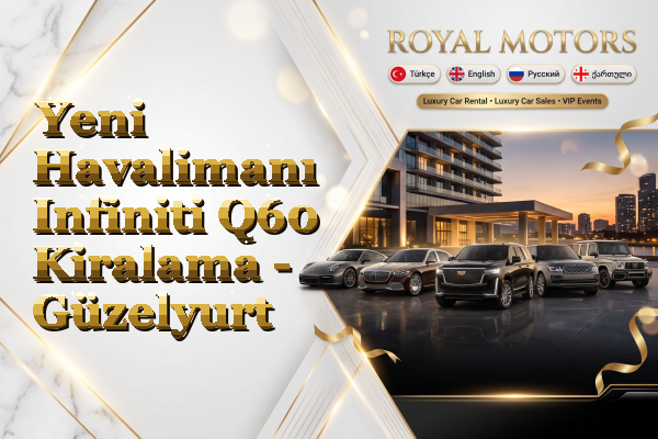 Yeni Havalimanı Infiniti Q60 Kiralama - Güzelyurt