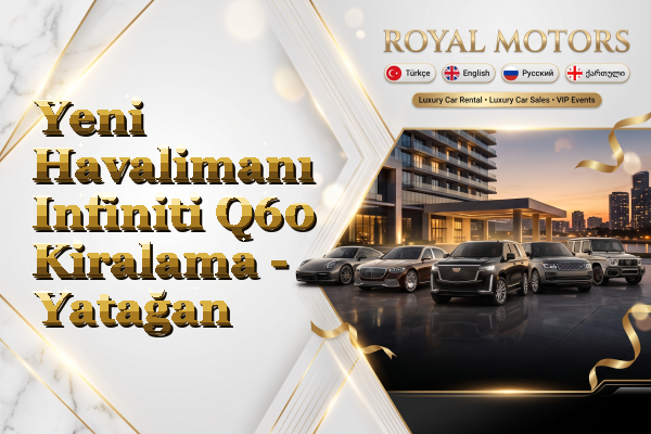 Yeni Havalimanı Infiniti Q60 Kiralama - Yatağan
