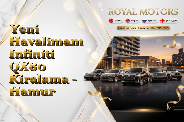 Yeni Havalimanı Infiniti QX80 Kiralama - Hamur