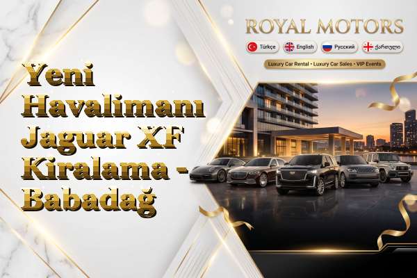 Yeni Havalimanı Jaguar XF Kiralama - Babadağ