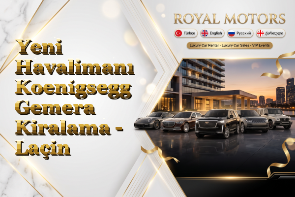 Yeni Havalimanı Koenigsegg Gemera Kiralama - Laçin
