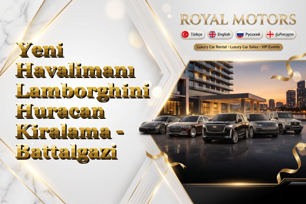 Yeni Havalimanı Lamborghini Huracan Kiralama - Battalgazi