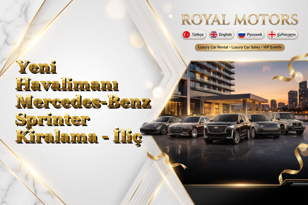 Yeni Havalimanı Mercedes-Benz Sprinter Kiralama - İliç