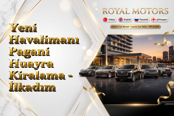 Yeni Havalimanı Pagani Huayra Kiralama - İlkadım