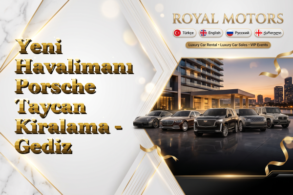 Yeni Havalimanı Porsche Taycan Kiralama - Gediz