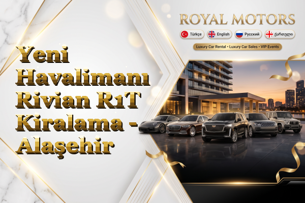 Yeni Havalimanı Rivian R1T Kiralama - Alaşehir