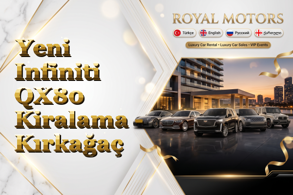 Yeni Infiniti QX80 Kiralama - Kırkağaç