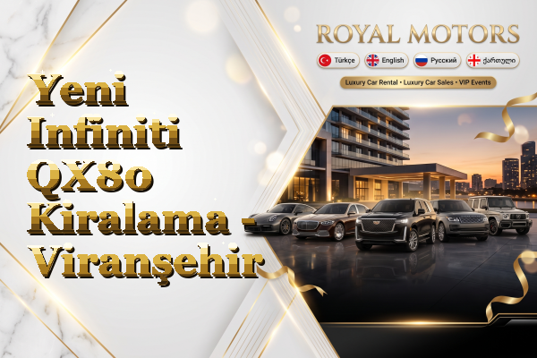 Yeni Infiniti QX80 Kiralama - Viranşehir