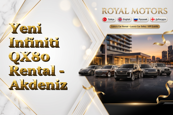 Yeni Infiniti QX80 Rental - Akdeniz
