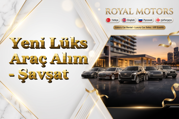 Yeni Lüks Araç Alım - Şavşat
