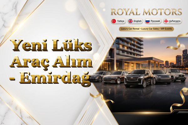 Yeni Lüks Araç Alım - Emirdağ