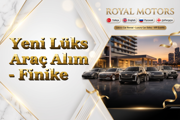 Yeni Lüks Araç Alım - Finike