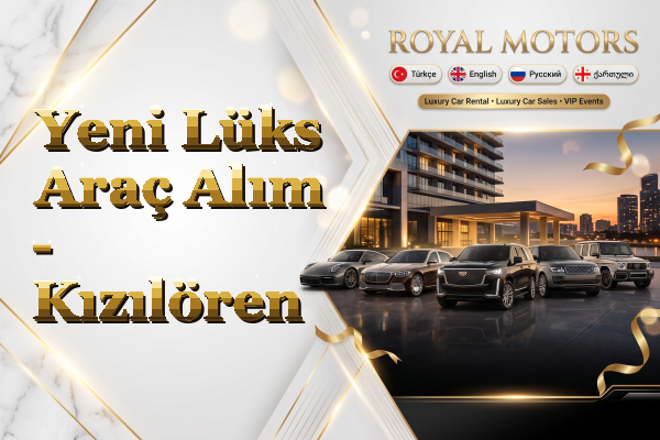 Yeni Lüks Araç Alım - Kızılören