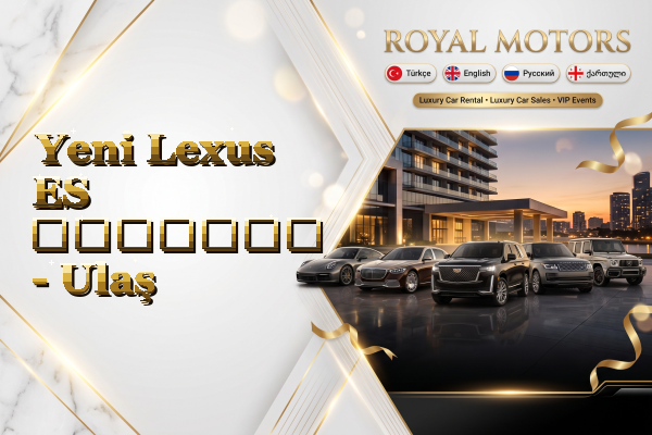 Yeni Lexus ES გაყიდვა - Ulaş