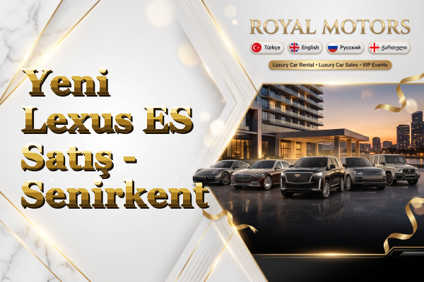 Yeni Lexus ES Satış - Senirkent