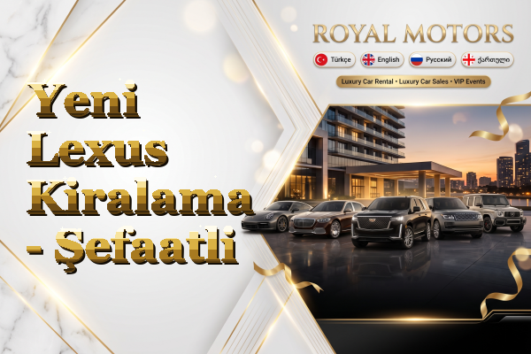 Yeni Lexus Kiralama - Şefaatli