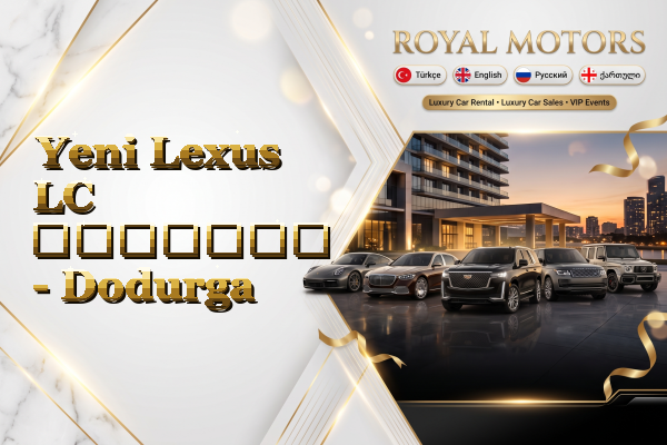 Yeni Lexus LC გაყიდვა - Dodurga