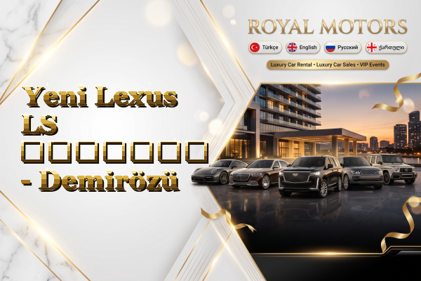 Yeni Lexus LS გაყიდვა - Demirözü