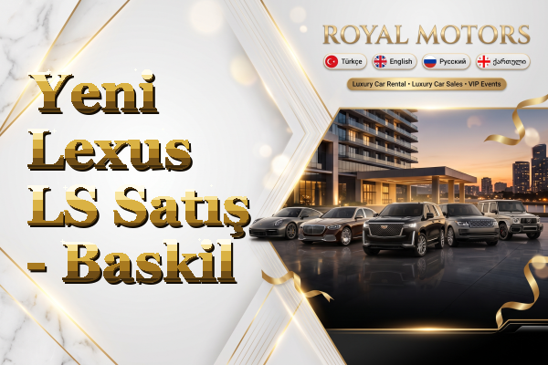 Yeni Lexus LS Satış - Baskil