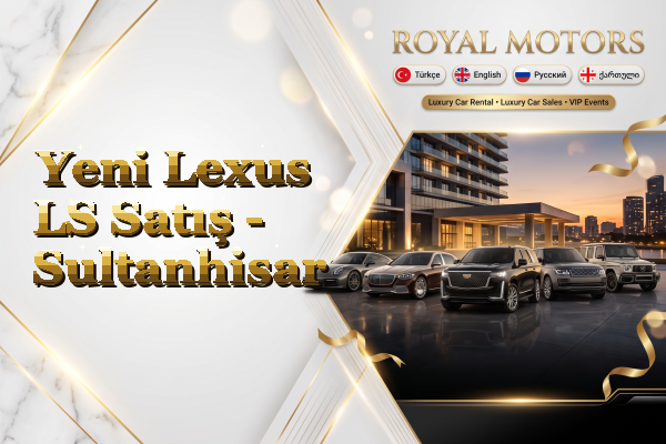 Yeni Lexus LS Satış - Sultanhisar