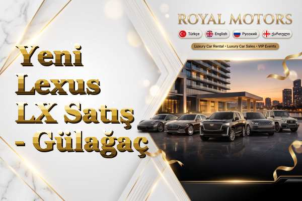 Yeni Lexus LX Satış - Gülağaç