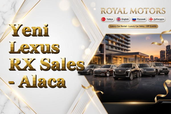 Yeni Lexus RX Sales - Alaca