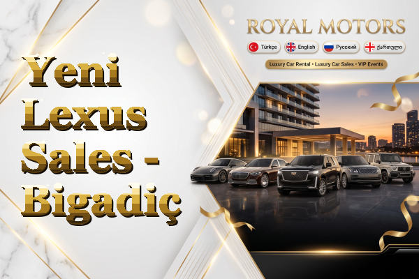 Yeni Lexus Sales - Bigadiç